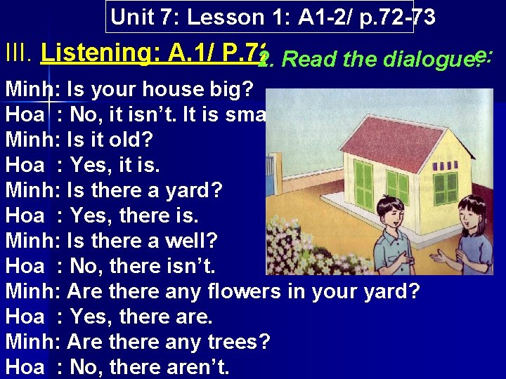 Unit 7: Lesson 1: A 1 2/ p. 72 73 III. Listening: A. 1/ Unit 7: Lesson 1: A 1 2/ p. 72 73 III. Listening: A. 1/
