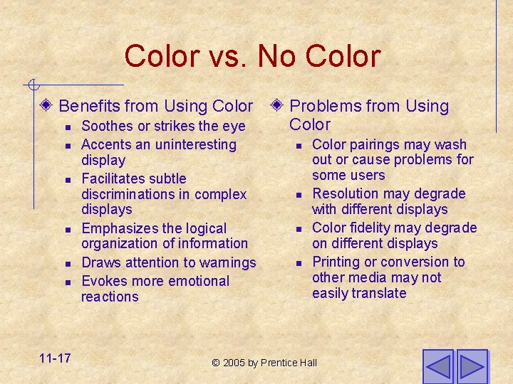 Color vs. No Color Benefits from Using Color n n n 11 -17 Soothes