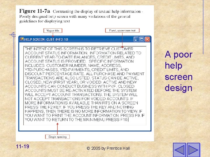 A poor help screen design 11 -19 © 2005 by Prentice Hall 