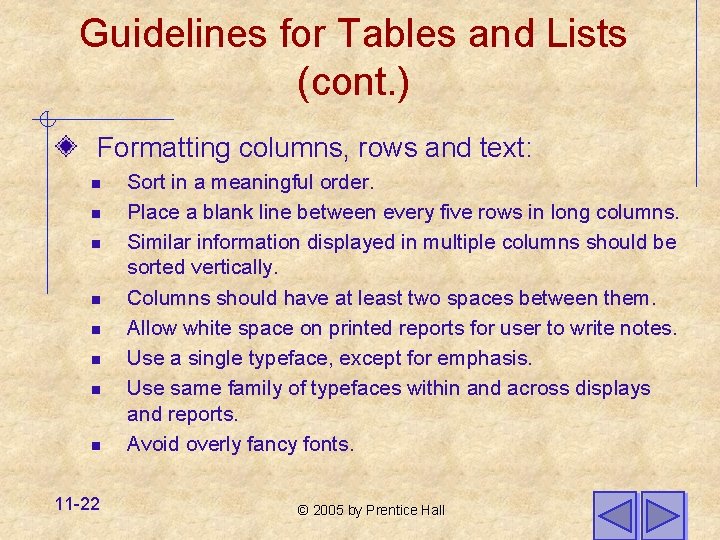 Guidelines for Tables and Lists (cont. ) Formatting columns, rows and text: n n