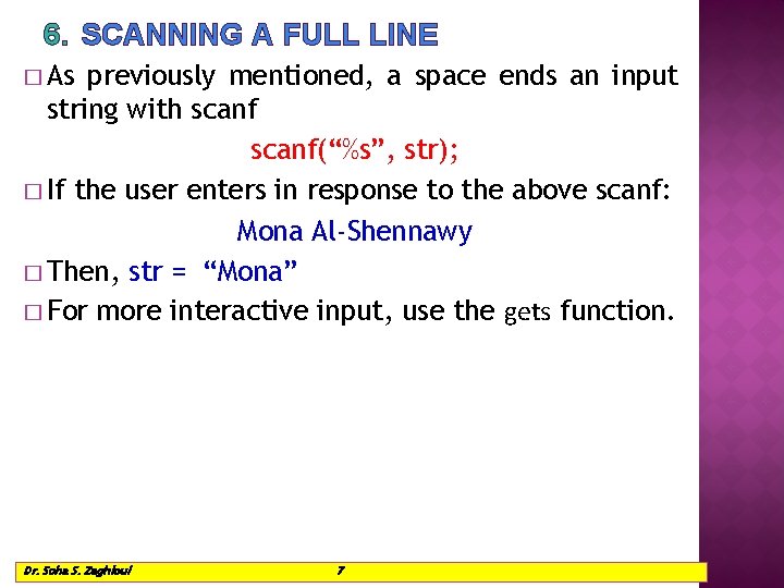 6. SCANNING A FULL LINE � As previously mentioned, a space ends an input