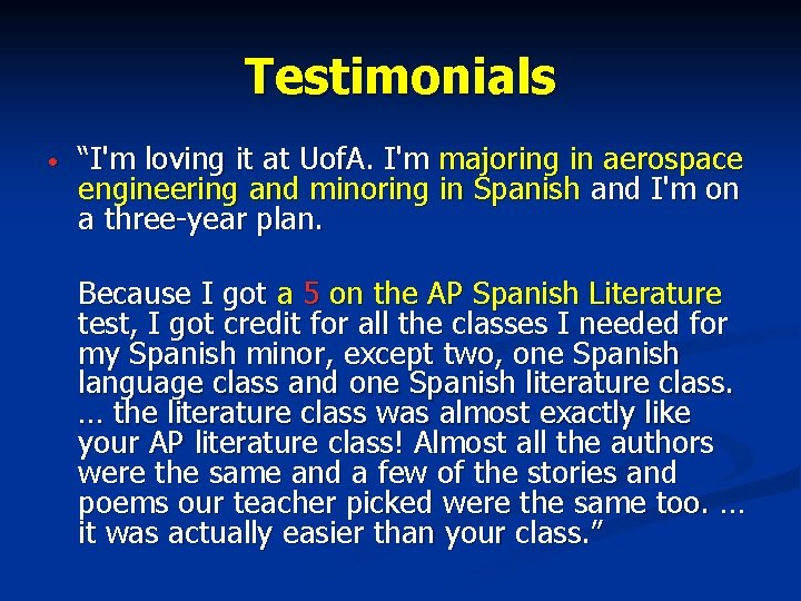 Testimonials • “I'm loving it at Uof. A. I'm majoring in aerospace engineering and Testimonials • “I'm loving it at Uof. A. I'm majoring in aerospace engineering and