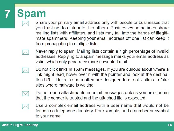 7 Spam Unit 7: Digital Security 60 