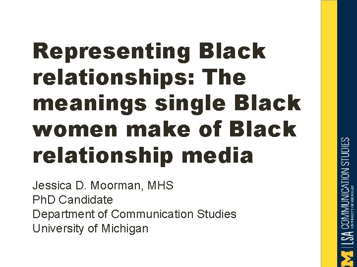 Representing Black relationships: The meanings single Black women make of Black relationship media Jessica