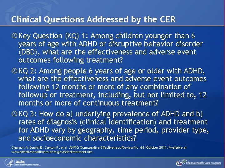 Clinical Questions Addressed by the CER Key Question (KQ) 1: Among children younger than