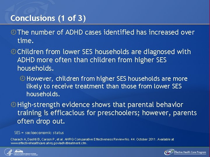 Conclusions (1 of 3) The number of ADHD cases identified has increased over time.