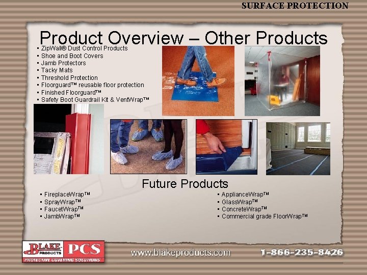 SURFACE PROTECTION Product Overview – Other Products • Zip. Wall® Dust Control Products •