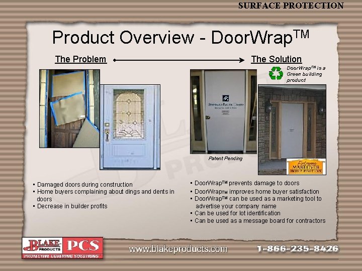 SURFACE PROTECTION Product Overview - Door. Wrap. TM The Problem The Solution Door. Wrap.