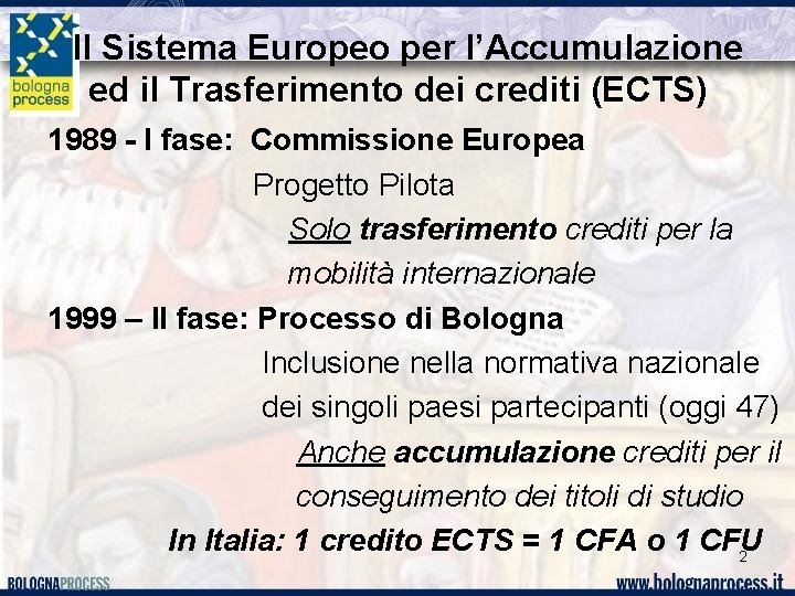 Il Sistema Europeo per l’Accumulazione ed il Trasferimento dei crediti (ECTS) 1989 - I