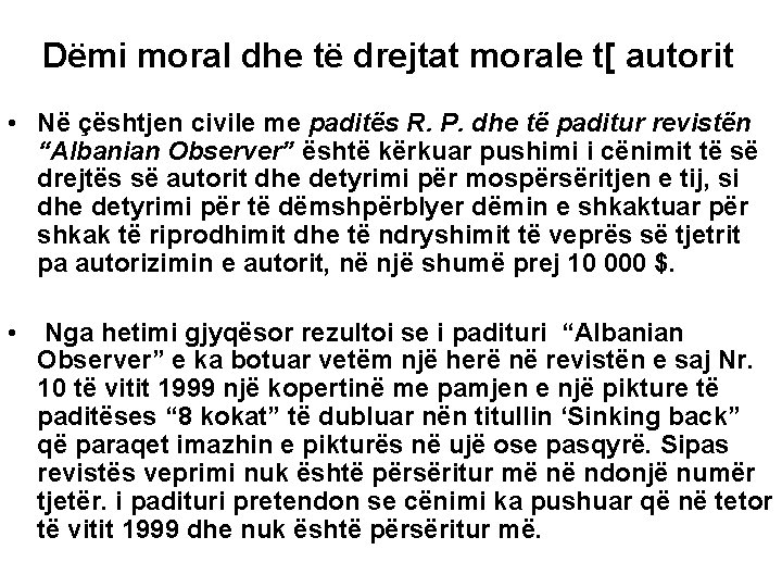 Dëmi moral dhe të drejtat morale t[ autorit • Në çështjen civile me paditës