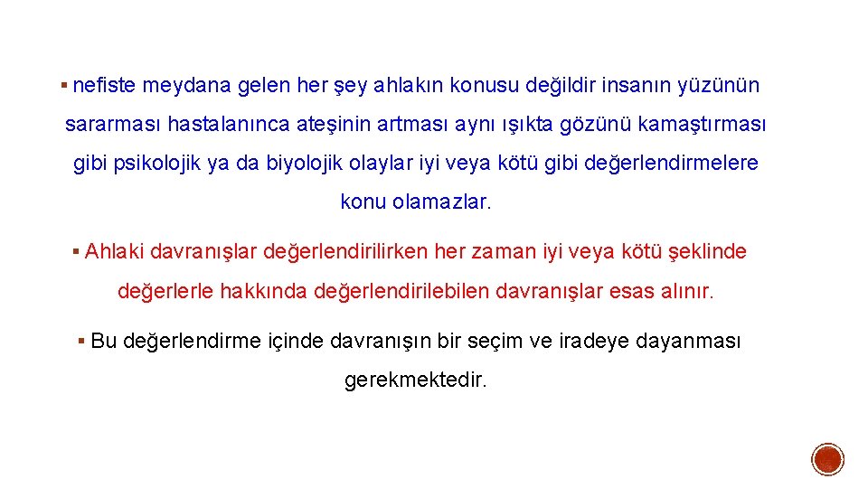 § nefiste meydana gelen her şey ahlakın konusu değildir insanın yüzünün sararması hastalanınca ateşinin § nefiste meydana gelen her şey ahlakın konusu değildir insanın yüzünün sararması hastalanınca ateşinin