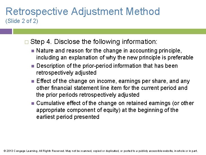 Retrospective Adjustment Method (Slide 2 of 2) � Step 4. Disclose the following information: