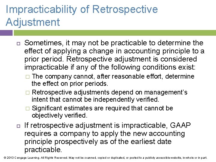 Impracticability of Retrospective Adjustment Sometimes, it may not be practicable to determine the effect