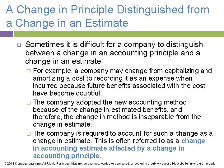 A Change in Principle Distinguished from a Change in an Estimate Sometimes it is