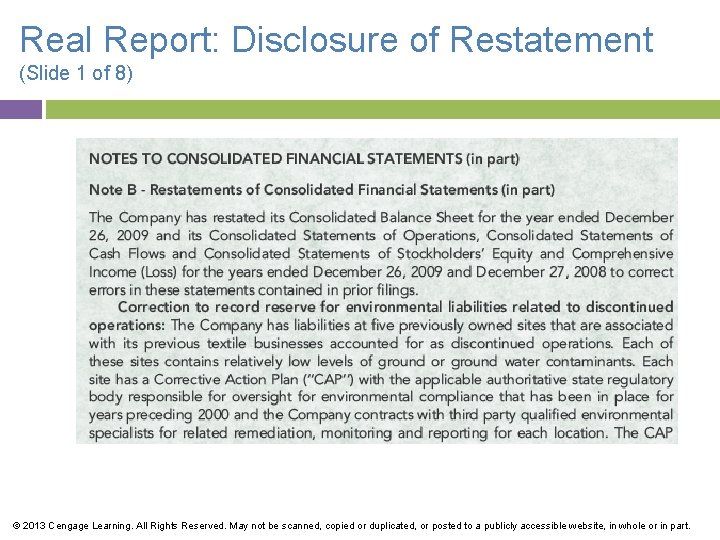 Real Report: Disclosure of Restatement (Slide 1 of 8) © 2013 Cengage Learning. All