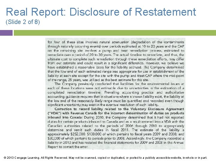 Real Report: Disclosure of Restatement (Slide 2 of 8) © 2013 Cengage Learning. All