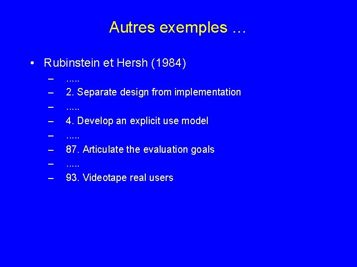 Autres exemples … • Rubinstein et Hersh (1984) – – – – . .