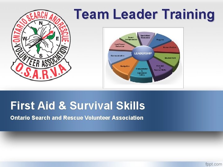 Team Leader Training First Aid & Survival Skills Ontario Search and Rescue Volunteer Association