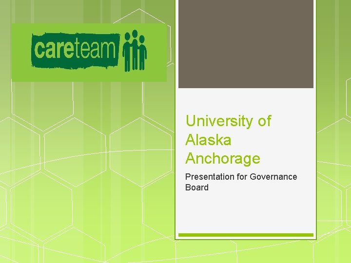 University of Alaska Anchorage Presentation for Governance Board 