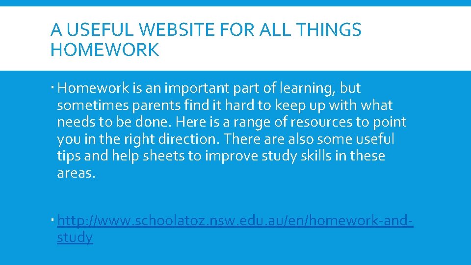 A USEFUL WEBSITE FOR ALL THINGS HOMEWORK Homework is an important part of learning,