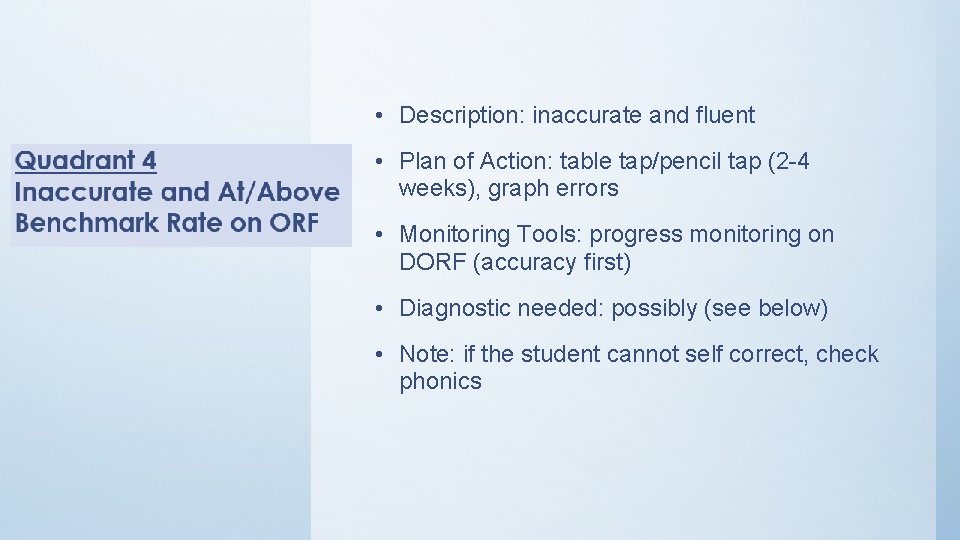  • Description: inaccurate and fluent • Plan of Action: table tap/pencil tap (2