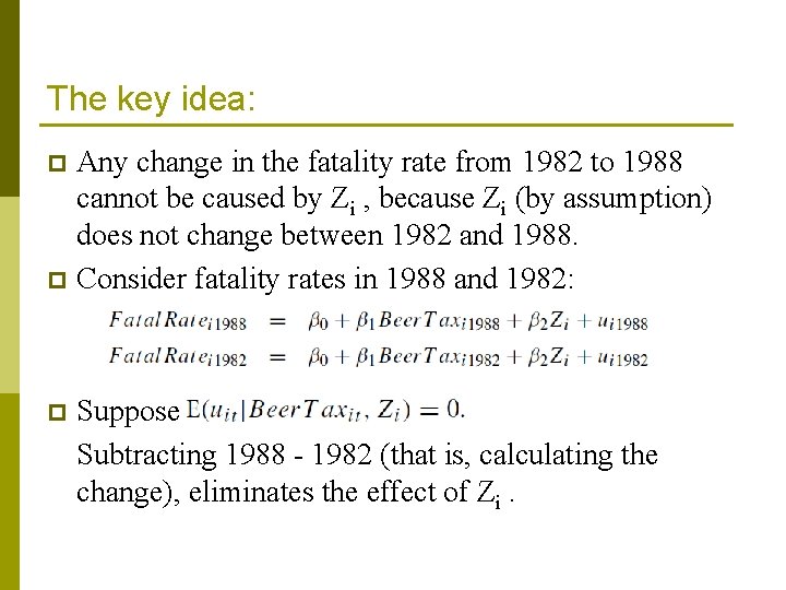 The key idea: Any change in the fatality rate from 1982 to 1988 cannot