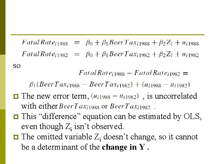 so The new error term, , is uncorrelated with either. p This “difference” equation