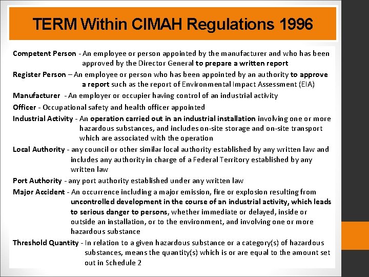 TERM Within CIMAH Regulations 1996 Competent Person - An employee or person appointed by