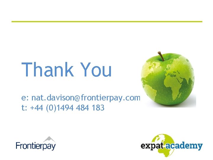 Thank You e: nat. davison@frontierpay. com t: +44 (0)1494 484 183 