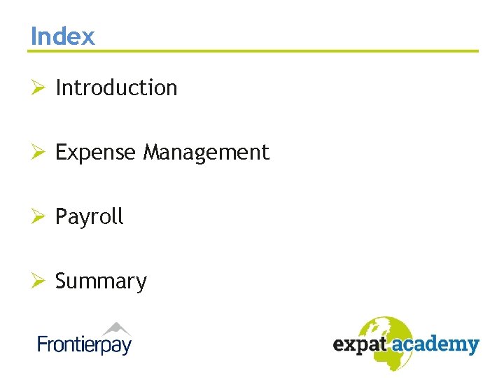 Index Ø Introduction Ø Expense Management Ø Payroll Ø Summary 