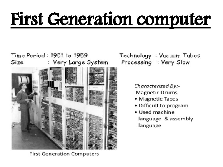 First Generation computer First Generation computer