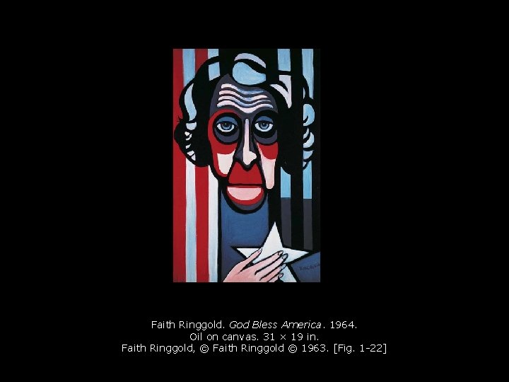 Faith Ringgold. God Bless America. 1964. Oil on canvas. 31 × 19 in. Faith