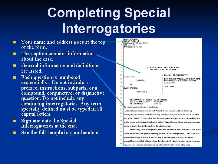 Completing Special Interrogatories n n n Your name and address goes at the top