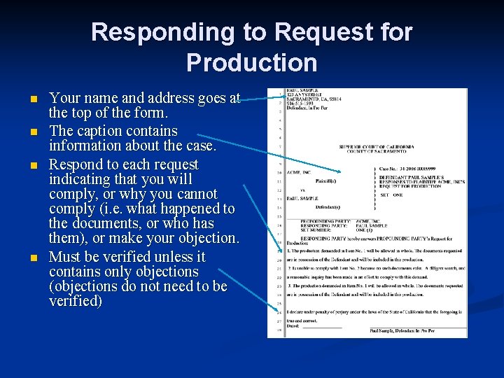 Responding to Request for Production n n Your name and address goes at the