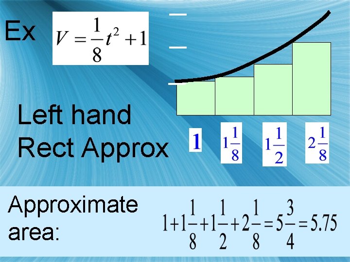 Ex Left hand Rect Approximate area: 