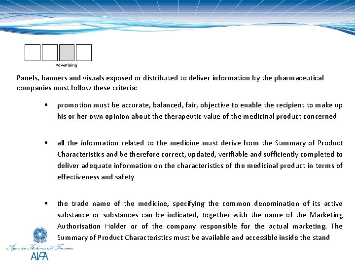 Advertising Panels, banners and visuals exposed or distributed to deliver information by the pharmaceutical