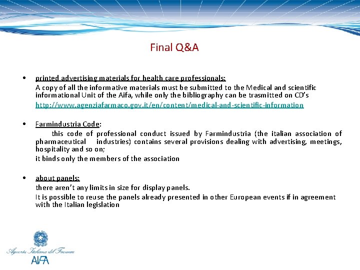 Final Q&A • printed advertising materials for health care professionals: A copy of all