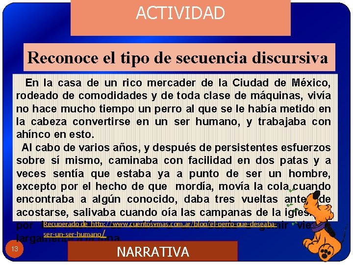 ACTIVIDAD Reconoce el tipo de secuencia discursiva En la casa de un rico mercader ACTIVIDAD Reconoce el tipo de secuencia discursiva En la casa de un rico mercader