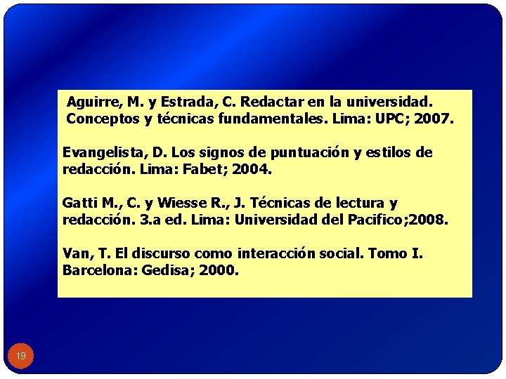 Aguirre, M. y Estrada, C. Redactar en la universidad. Conceptos y técnicas fundamentales. Aguirre, M. y Estrada, C. Redactar en la universidad. Conceptos y técnicas fundamentales.