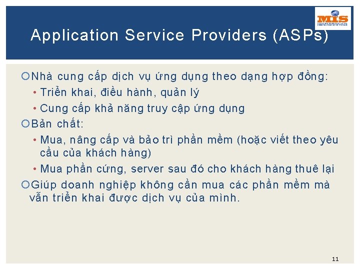 Application Service Providers (ASPs) Nhà cung cấp dịch vụ ứng dụng theo dạng hợp