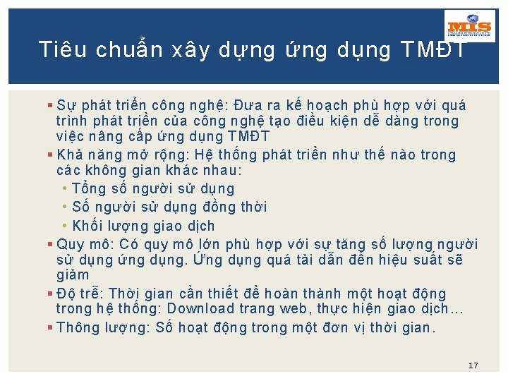 Tiêu chuẩn xây dựng ứng dụng TMĐT § Sự phát triển công nghệ: Đưa