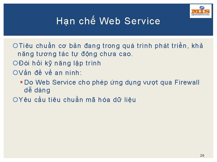 Hạn chế Web Service Tiêu chuẩn cơ bản đang trong quá trình phát triển,