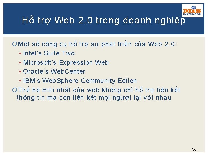 Hỗ trợ Web 2. 0 trong doanh nghiệp Một số công cụ hỗ trợ