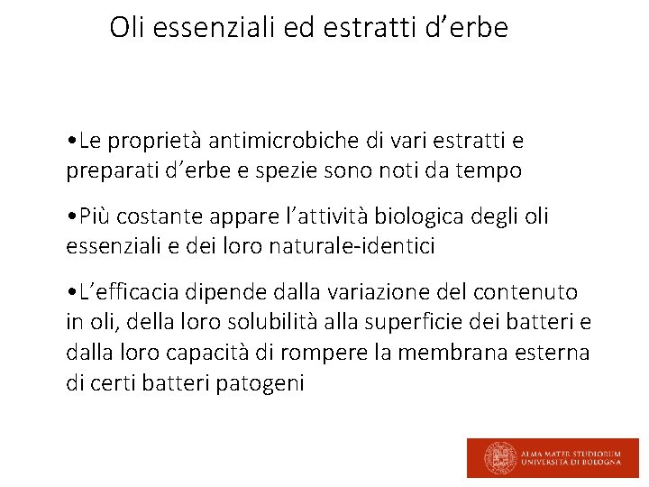 Oli essenziali ed estratti d’erbe • Le proprietà antimicrobiche di vari estratti e preparati