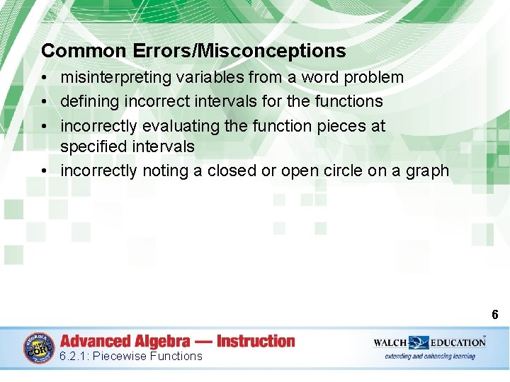 Common Errors/Misconceptions • misinterpreting variables from a word problem • defining incorrect intervals for