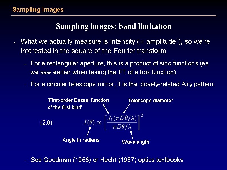 Sampling images: band limitation ● What we actually measure is intensity ( amplitude 2),