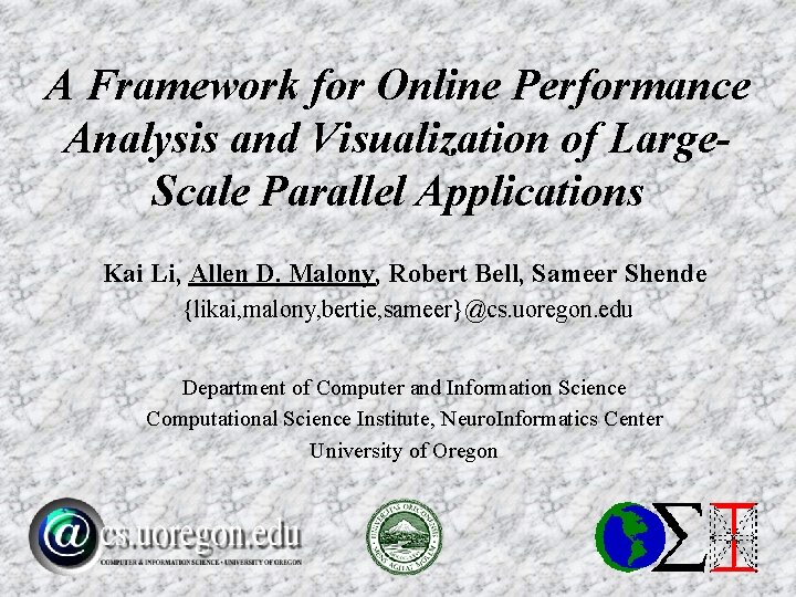 A Framework for Online Performance Analysis and Visualization of Large. Scale Parallel Applications Kai