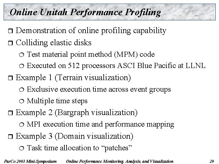 Online Unitah Performance Profiling Demonstration of online profiling capability r Colliding elastic disks r