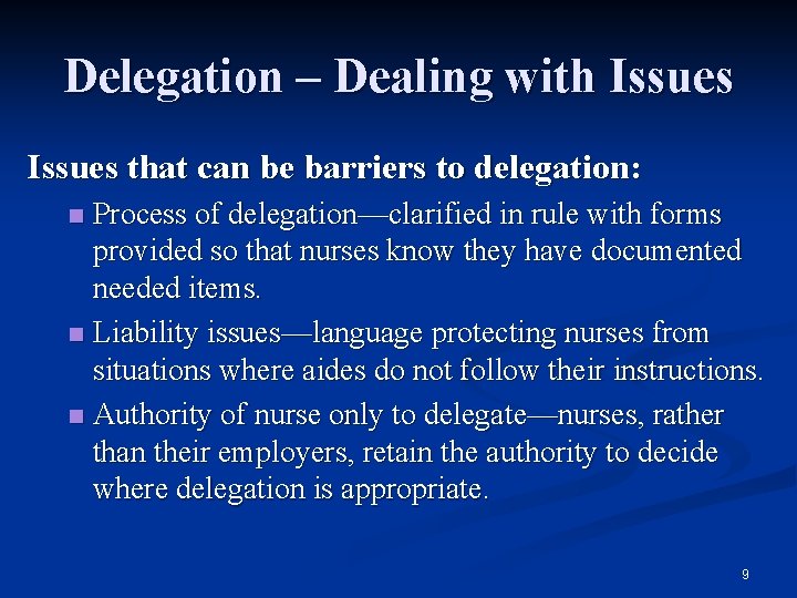 Delegation – Dealing with Issues that can be barriers to delegation: Process of delegation—clarified