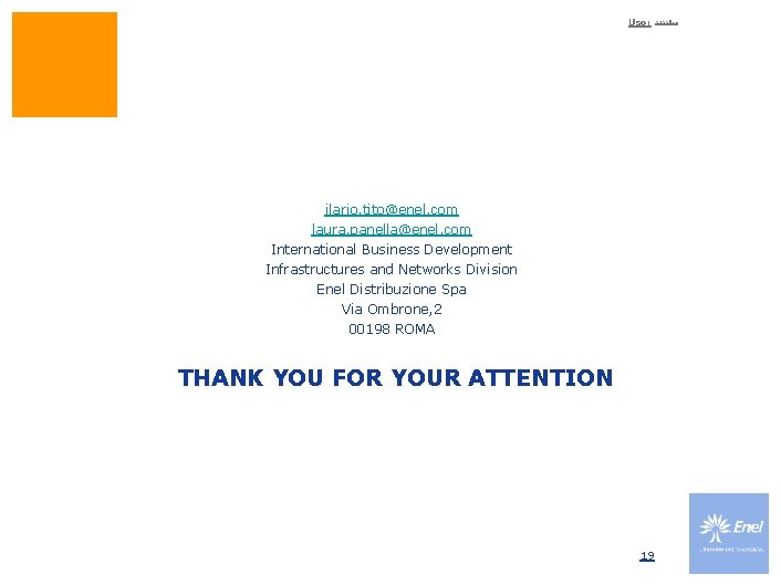 Uso: ilario. tito@enel. com laura. panella@enel. com International Business Development Infrastructures and Networks Division